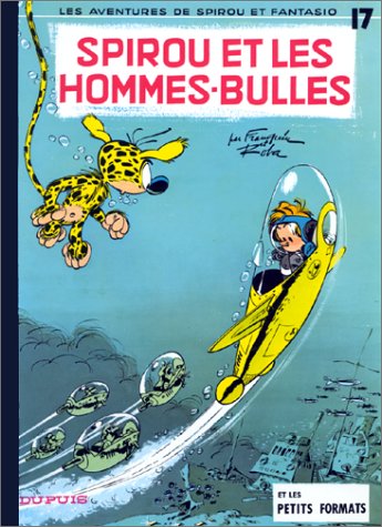 Spirou et Fantasio, tome 17 : Spirou et les hommes-bulles