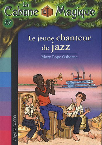 La Cabane Magique, Tome 37 : Le jeune chanteur de jazz