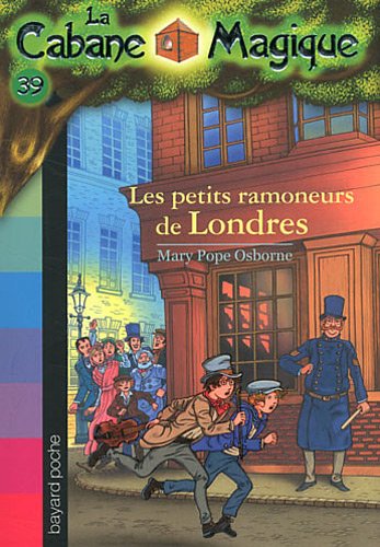 La cabane magique, tome 39 : Les petits ramoneurs de Londres
