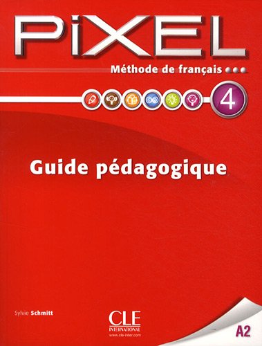 Méthode de français Pixel 4 A2 : Guide pédagogique