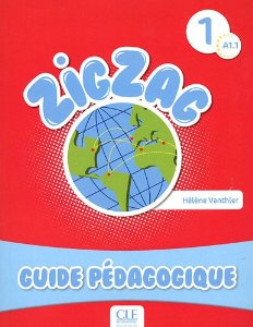 Zigzag 1 A1 : Guide pédagogique 