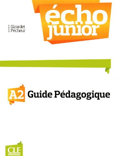 Echo Junior A2 : Guide pédagogique