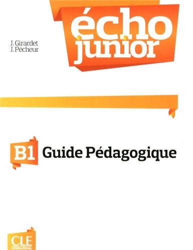 Echo Junior B1: Teacher's Guide