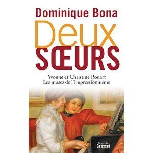 Deux soeurs: Yvonne et Christine Rouart, les muses de l'Impressionnisme