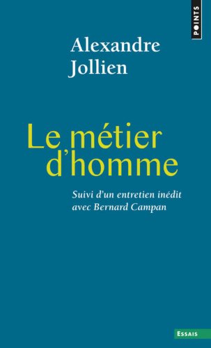 Le métier d'homme : Suivi de 