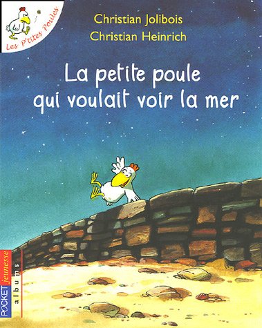 Les P'tites Poules: La petite poule qui voulait voir la mer 