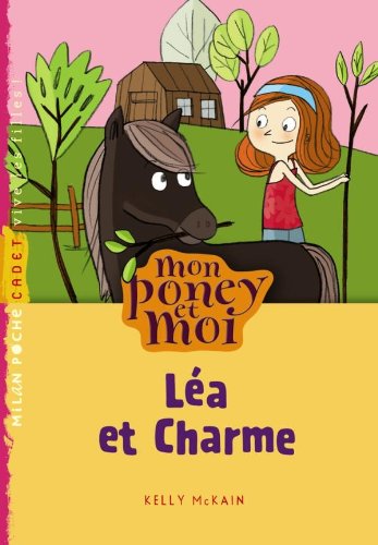 MON PONEY ET MOI T5 LEA ET CHARME NE                                                                