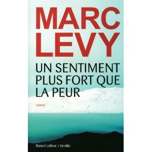UN SENTIMENT PLUS FORT QUE LA PEUR                                                                  