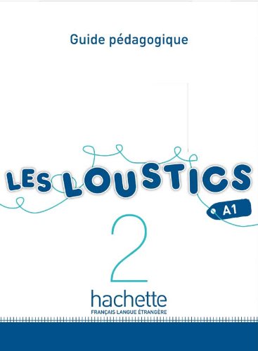Les Loustics 2: Guide Pédagogique                                                        