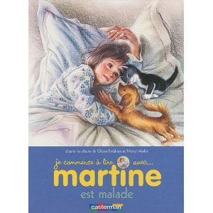 MARTINE EST MALADE T16 (JE COMMENCE A LIRE AVEC MARTINE)