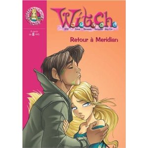 Witch, Tome 23 : Retour à Meridian