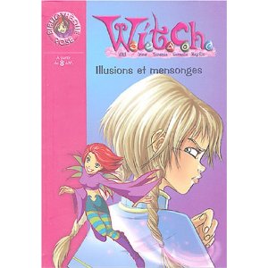 Witch, Tome 6 : Illusions et mensonges