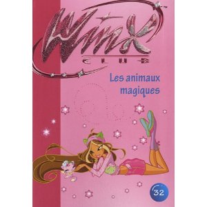 Winx Club 32 - Les animaux magiques
