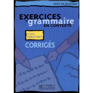 Exercices de grammaire, tome 1. Corrigés