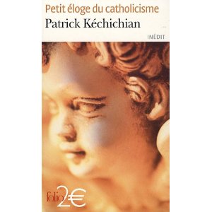 Petit éloge du catholicisme 