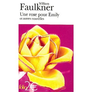 Une Rose pour Emily et autres nouvelles