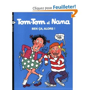 Tom-Tom et Nana, Tome 33 : Ben ça, alors !