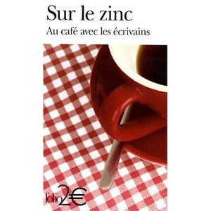 Sur le zinc : Au café avec les écrivains 