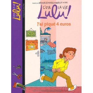 C'est la vie Lulu !, Tome 19 : J'ai piqué 4 euros