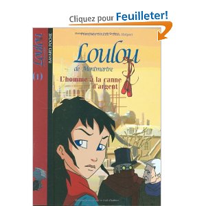 Loulou de Montmartre, Tome 1 : L'homme à la canne d'argent 