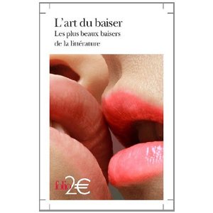 L'art du baiser : Les plus beaux baisers de la littérature