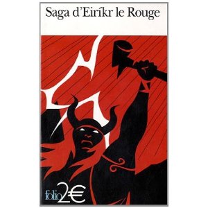 Saga d'Eirikr le Rouge : Suivi de Saga des Groenlandais