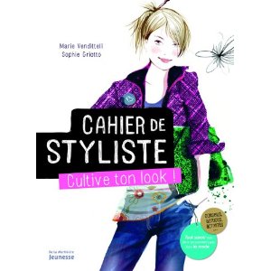 Carnet de styliste : Cultive ton look