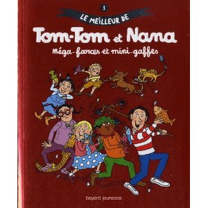 Le meilleur de Tom-Tom et Nana - Méga-Farces et mini-gaffes