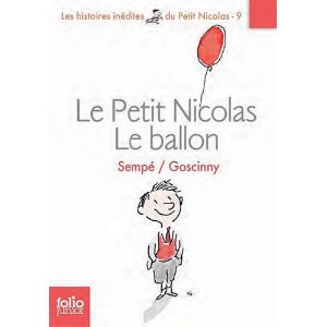 Les histoires inédites du Petit Nicolas, 9 : Le Petit Nicolas : Le ballon et autres histoires inédites 