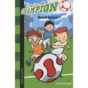 Graine de champion, Tome 2 : Sacré buteur !