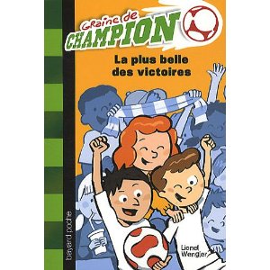 Graine de champion, Tome 3 : La plus belle des victoires 