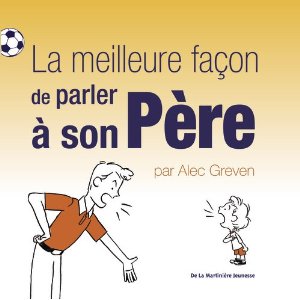 La meilleure façon de parler à son père 