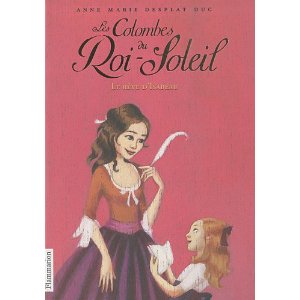 Les Colombes du Roi-Soleil, Tome 5 : Le rêve d'Isabeau