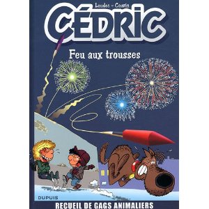 Cédric - Best of, Tome 4 : Feu aux trousses ! Recueil de gags animaliers                                                               