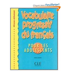 Vocabulaire progressif du français pour les adolescents                                