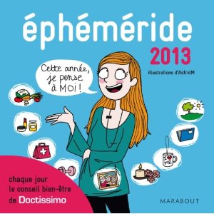 Ephéméride Doctissimo - Du 1er janvier 2013 au 31 décembre 2013