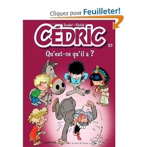 Cédric, Tome 25 : Qu'est ce qu'il a ? 