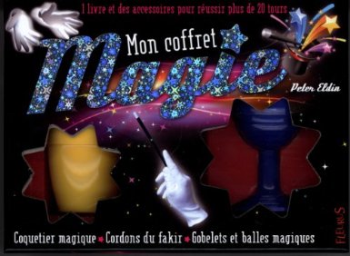Mon coffret Magie: 1 livre et des accessoires pour réussir plus de 20 tours