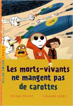 LES MORTS-VIVANTS NE MANGENT PAS DE CAROTTES                                                       