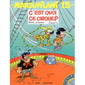 MARSUPILAMI T15 C'EST QUOI CE CIRQUE 