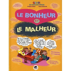 LE BONHEUR ET LE MALHEUR 