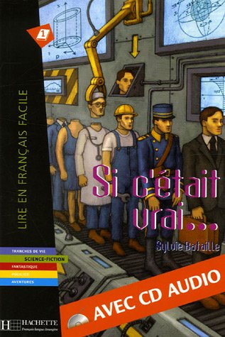 SI C'ETAIT VRAI + CD AUDIO (A1)                                                                     