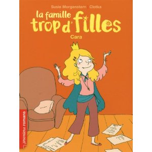  LA FAMILLE TROP D'FILLES : CARA                                                                      