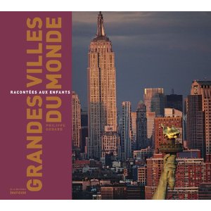  GRANDES VILLES DU MONDE RACONTEES AUX ENFANTS                                                        