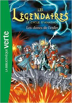 LES LEGENDAIRES 11 - LES CLONES DE L'ENFER                                                          