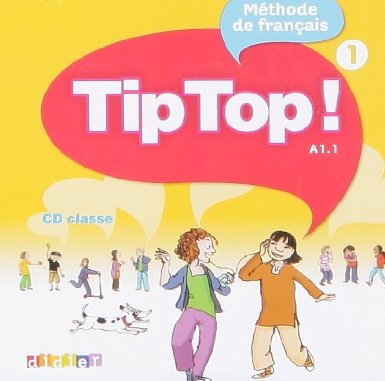 TIP TOP ! NIVEAU 1 CD CLASSE