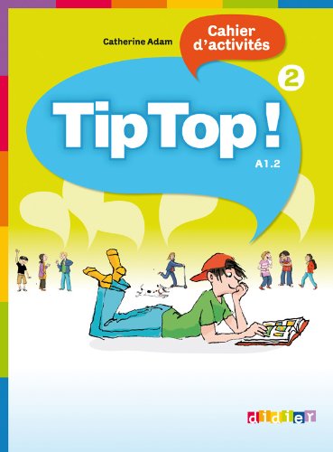 TIP TOP ! NIVEAU 2 GUIDE PEDAGOGIQUE
