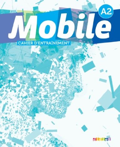 MOBILE A2 - CAHIER D'ENTRAINEMENT