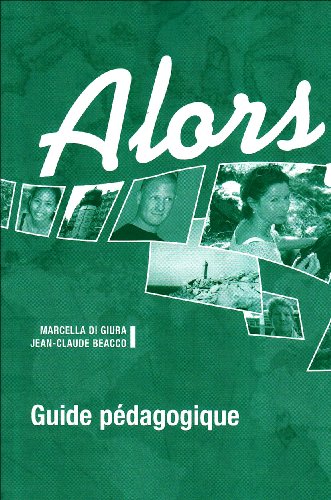 ALORS ? NIVEAU A1 GUIDE PEDAGOGIQUE	