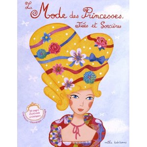La Mode des Princesses, Fées et Sorcières